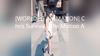 [WORLDPG ANIMATION] Chris Survival -The Motion Anime