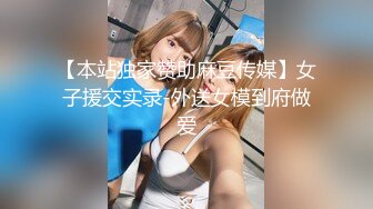 【专业男技师】SPA养生馆，女客户全身按摩，推屁股手指扣穴，振动棒磨蹭，掏出JB正入爆操